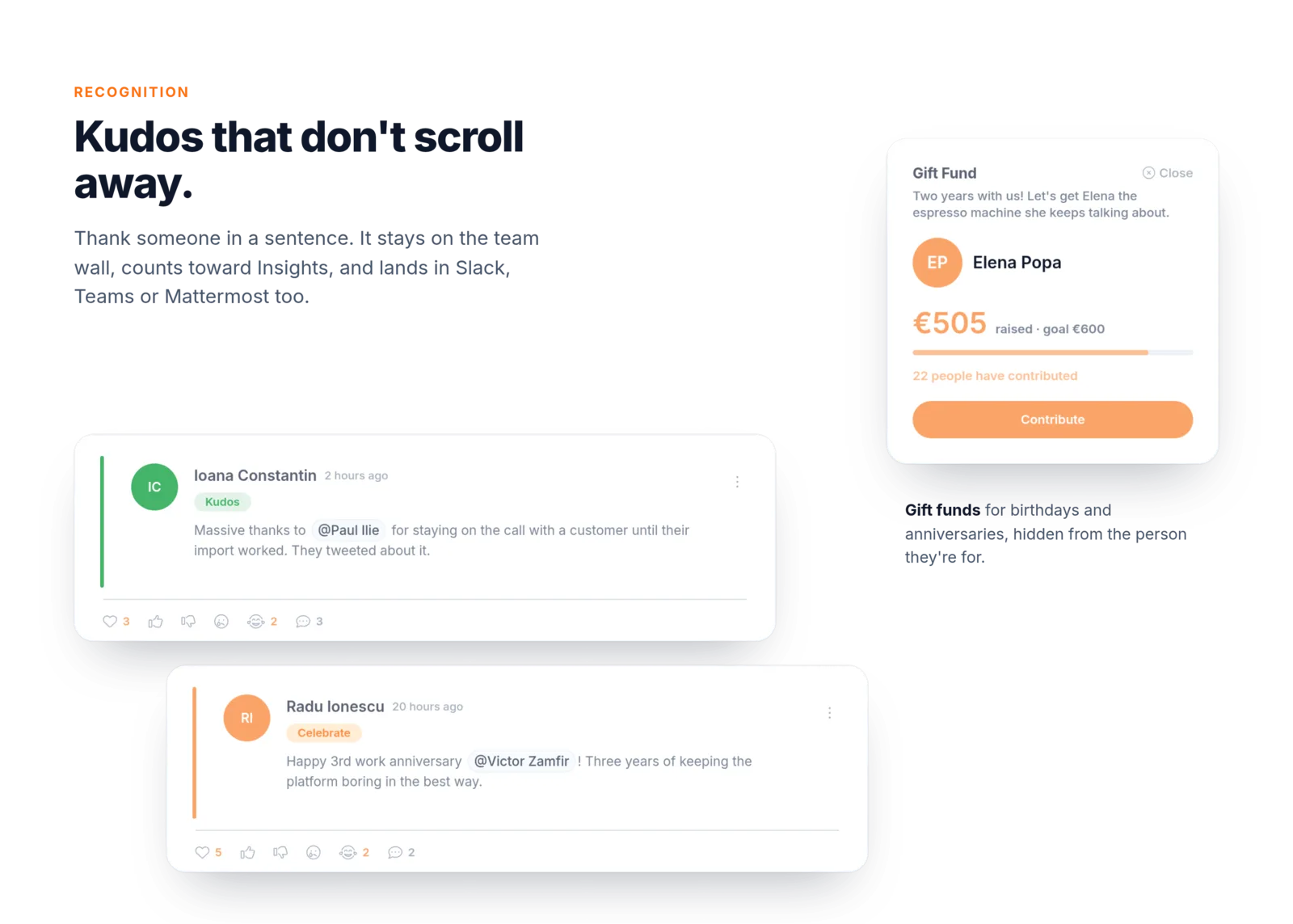 Recognition: kudos and work-anniversary posts on the team wall, and a gift fund collecting contributions for a teammate's anniversary
